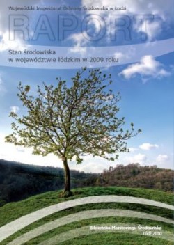 Okładka do: Raport o stanie środowiska w województwie łódzkim w 2009 r.