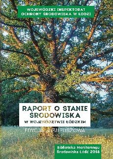 Okładka do: Raport o stanie środowiska w województwie łódzkim w 2017 r.